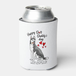 Happy Father's Day from your Siberian Husky Dog Can Cooler