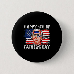 Happy Fathers Day Funny Joe Biden Independence 4th 6 Cm Round Badge