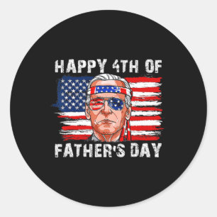 Happy Fathers Day Funny Joe Biden Independence 4th Classic Round Sticker