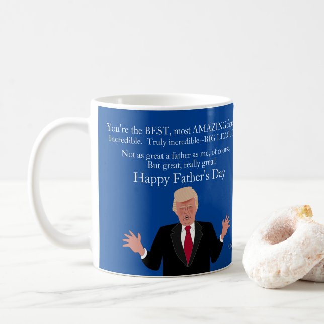 Happy Fathers Day Gift for Dad Donald Trump Great Coffee Mug (With Donut)