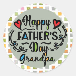Happy Fathers Day - Grandpa Classic Round Sticker