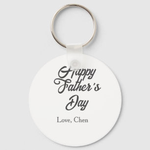 Happy father's day gray name love best Daddy ever Key Ring