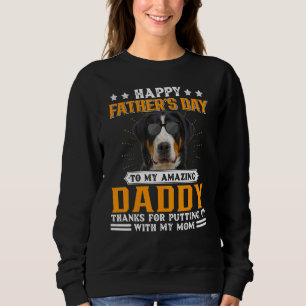 Happy Father's Day Greater Swiss Mountain Dog Dad Sweatshirt