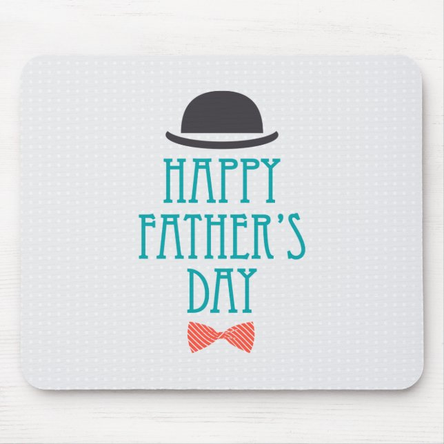 Happy Father's Day Hat & Bow Tie | Mouse Pad (Front)