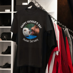 Happy Fathers Day Human Servant Custom Photo T-Shirt