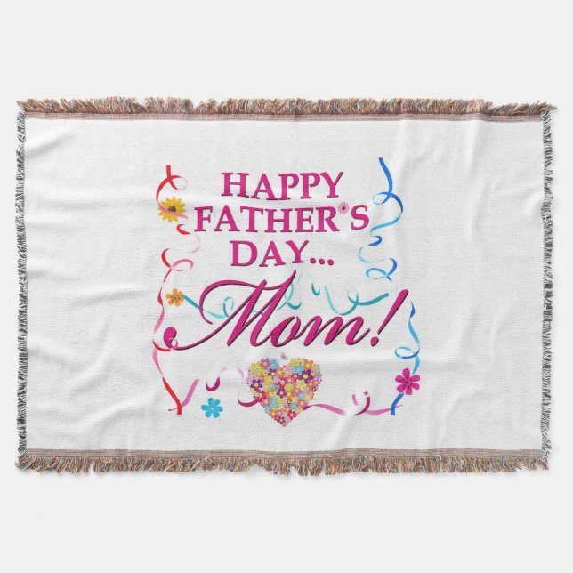 Happy Fathers Day MOM Blanket (Front)