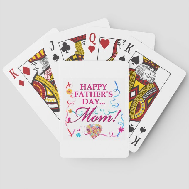 Happy Fathers Day Mom Playing Cards  (Back)