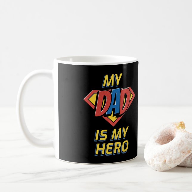 Happy Fathers Day My Dad Is My Hero Coffee Mug (With Donut)