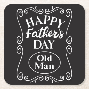 Happy Fathers Day Old Man  Square Paper Coaster