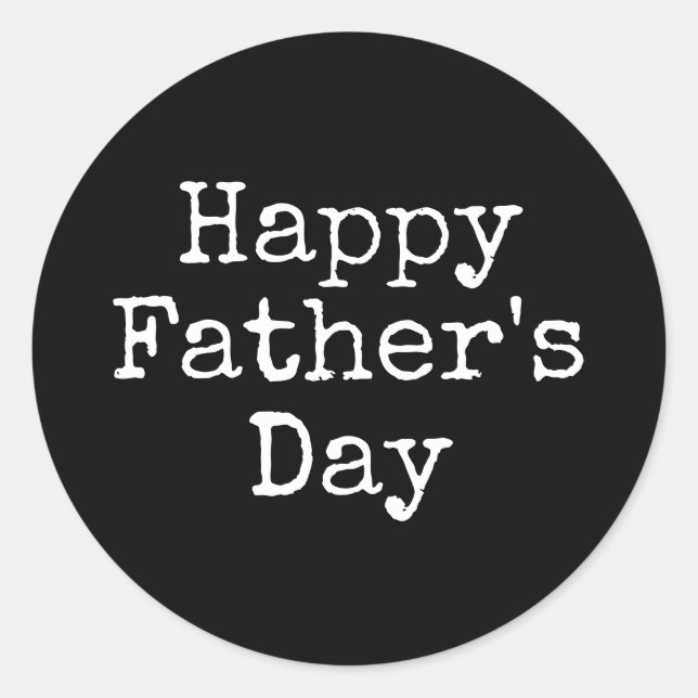 Happy Father's Day on black background  Classic Round Sticker (Front)