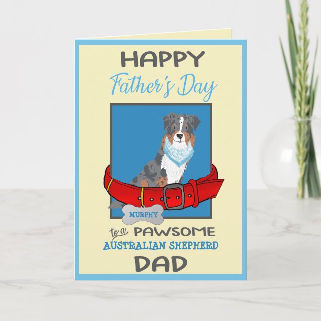 Happy Father's Day Personalise Australian Shepherd Holiday Card (Front)