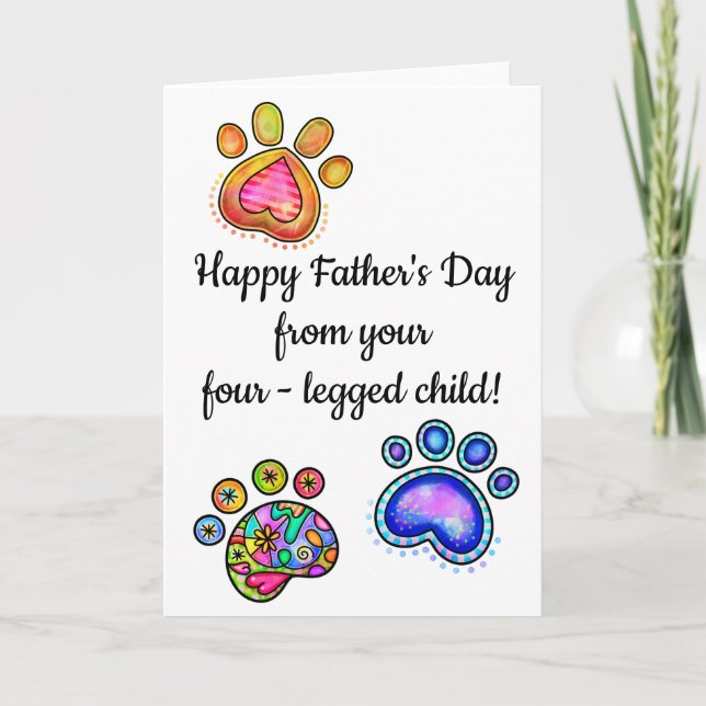 Happy Father's Day Pet Dog Cat Four-Legged Child Card (Front)