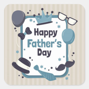 Happy Fathers Day Square Sticker