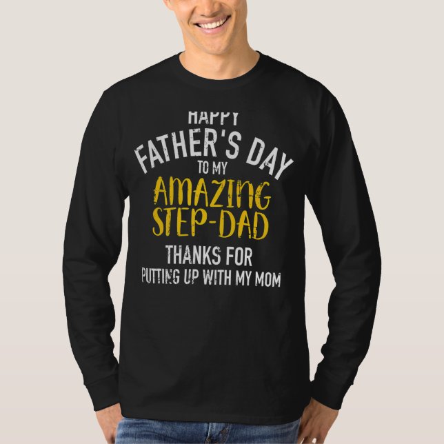 Happy Father's Day Step Dad T-Shirt (Front)