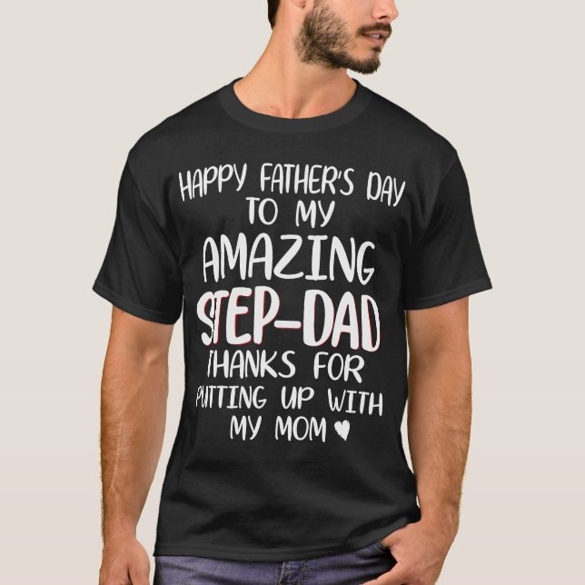 Happy father's day step dad T-Shirt (Front)