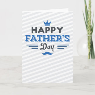Happy Father's Day - Stripes, Crown, and Moustache Card