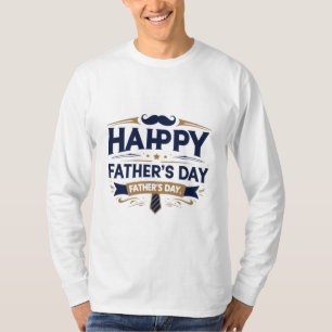 Happy Father's Day T-Shirt Perfect Gift for Dad