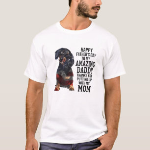Happy Fathers Day To My Amazing Dad Dachshund Dog T-Shirt