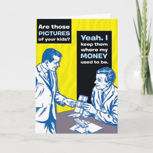 Happy Father's Day To My Favourite Benefactor. Card (Front)