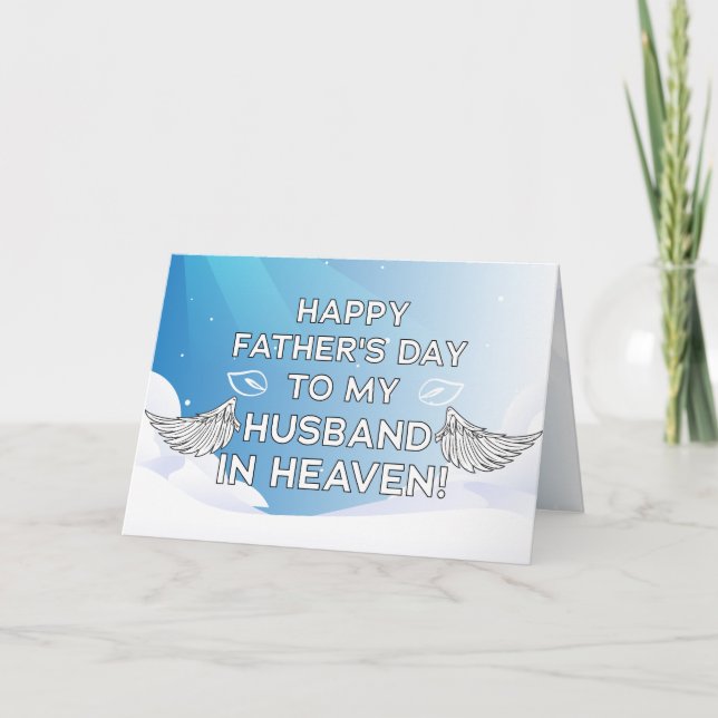 Happy Father's Day To My Husband in Heaven! Card (Front)