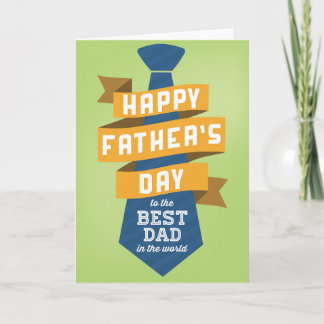 Happy Father's Day to the Best Dad in the World Card