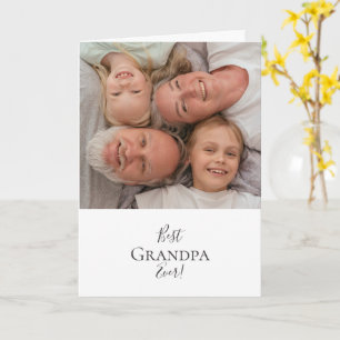 Happy Father's Day to the Best Grandpa Ever!  Card