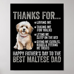 Happy Fathers Day To The Best Maltese Dad - Maltes Poster