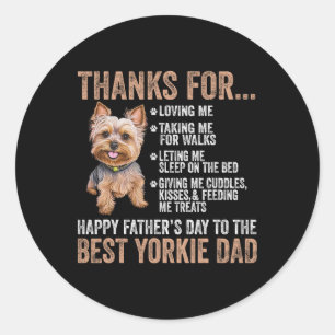 Happy Fathers Day To The Best Yorkie Dad Yorkshire Classic Round Sticker