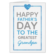 Happy Father's Day to the Greatest Grandpa Card