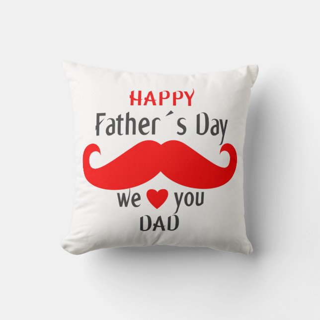 happy fathers day we love you dad cushion (Front)