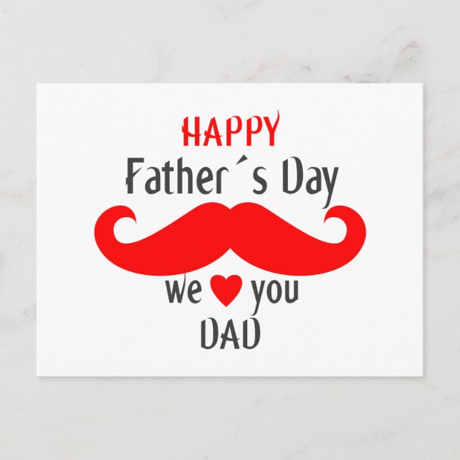 happy fathers day we love you dad postcard (Front)