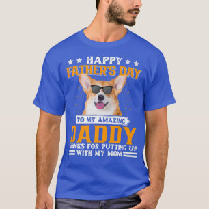 Happy Fathers Day Welsh Corgi Dog Dad Gifts For Me T-Shirt