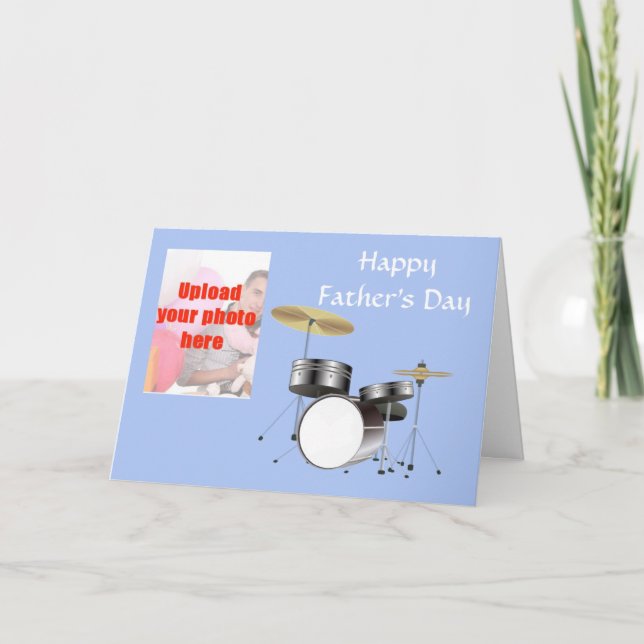 Happy Father's Day with drum kit to Dad Add photo Card (Front)