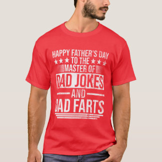 Happy Fathers Dayohe Master Of Dad Jokes And boy T-Shirt