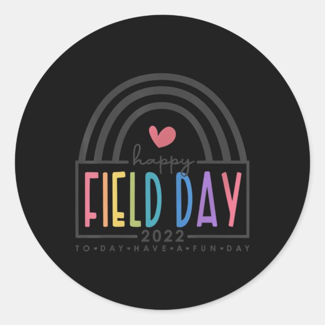 Happy Field Day 2022 rainbow fun day school trips  Classic Round Sticker (Front)