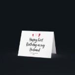 Happy First Birthday as My Husband Card<br><div class="desc">This cute Happy First Birthday as My Husband Card,  is a fun way to celebrate your new Hubby's birthday!</div>
