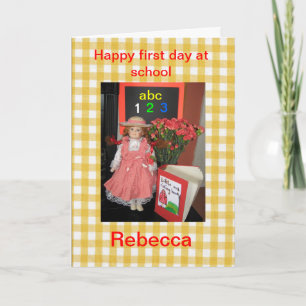 Happy first day at school Rebecca Card