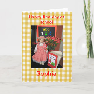Happy first day at school Sophia card. Card