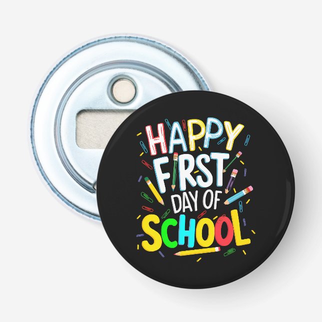 Happy First Day Back to School Bottle Opener (Front)