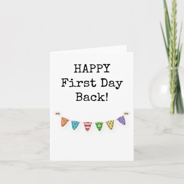 Happy First Day Back, Welcome Back Card (Front)