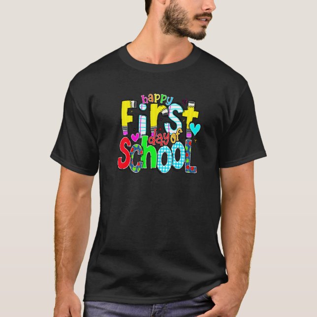 Happy First Day Let's Do This Welcome Back To Scho T-Shirt (Front)