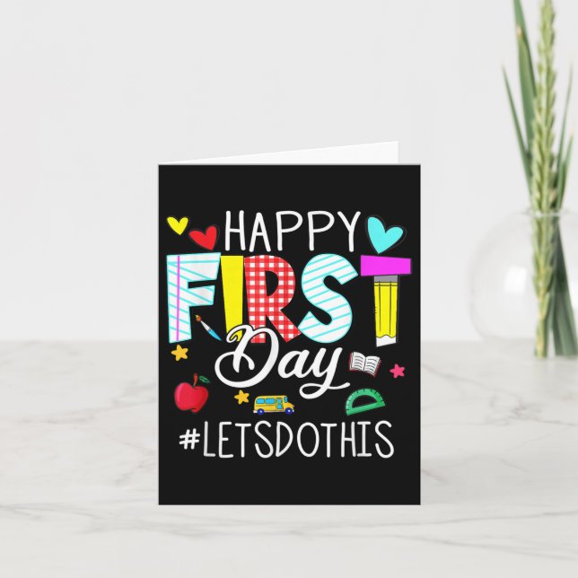 Happy First Day Lets Do This Welcome Back To Schoo Card (Front)
