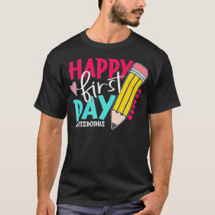 Happy First Day Lets Do This Welcome Back To Schoo T-Shirt