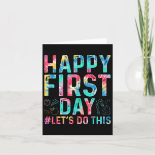 Happy First Day Let's Do This Welcome Byck To Scho Card
