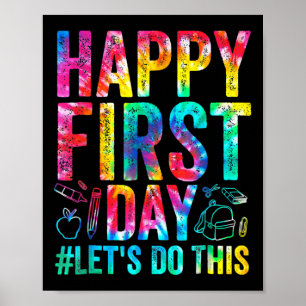 Happy First Day Let's Do This Welcome Byck To Scho Poster