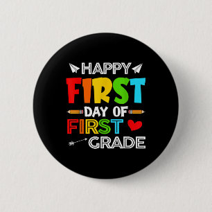 Happy First Day Of 1st Grade Funny Kids Students T 6 Cm Round Badge