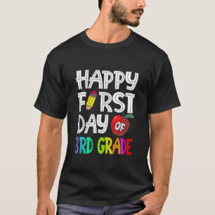 Happy First Day Of 3Rd Grade Back To School Gift T-Shirt