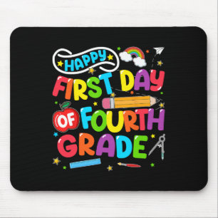 Happy First Day Of 4th Grade Back To School Teache Mouse Mat
