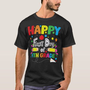 Happy First Day of 4th Grade Teacher Student Back T-Shirt