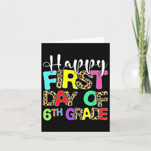 Happy First Day Of 6th Grade Leopard Back To Schoo Card
